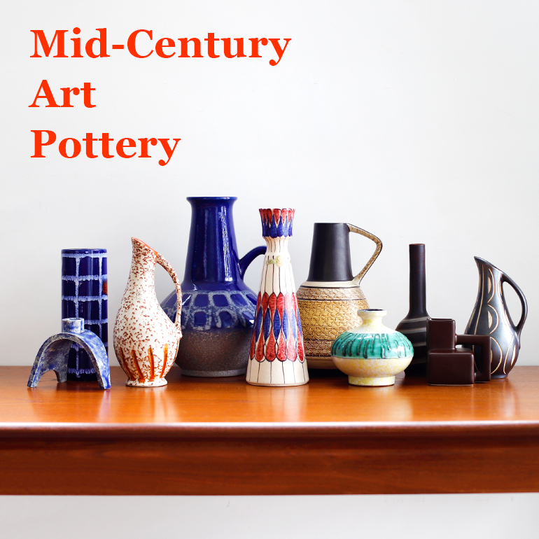 MID-CENTURY MODERN Art Pottery | CDC STORES｜シー